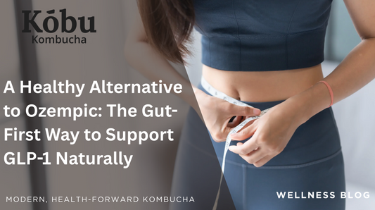 Why a Healthy Alternative Feels Better Than Ozempic: The Gut-First Way to Support GLP-1 Naturally