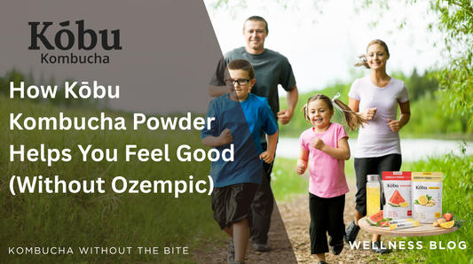 The Natural Way to Support GLP-1: How Kōbu Kombucha Powder Helps You Feel Good (Without Ozempic)