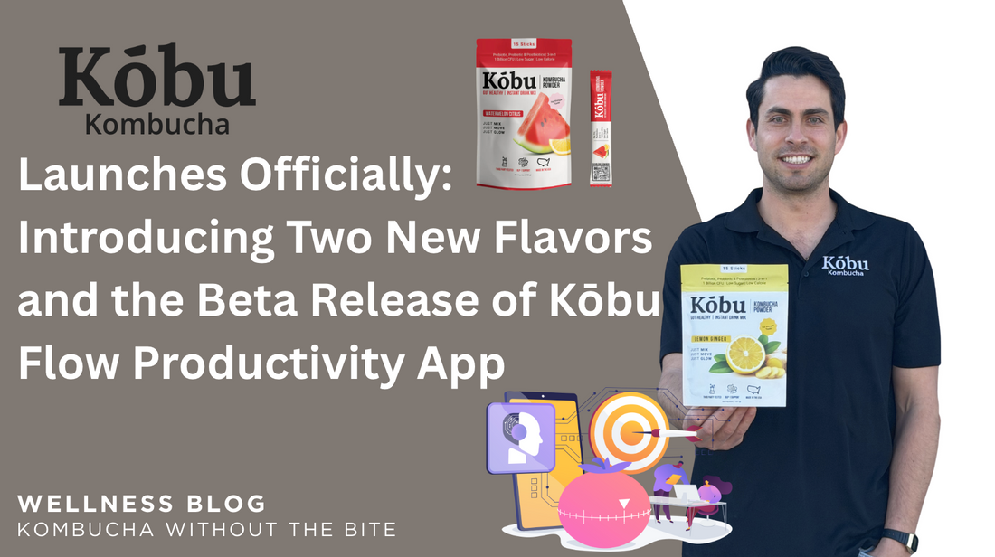 Kōbu Kombucha Launches Officially: Introducing Two Flavors and the Beta Release of Kōbu Flow Productivity App