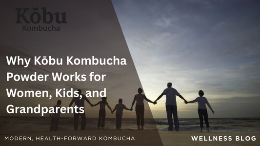 Why Kōbu Kombucha Powder Is Perfect for the Whole Family