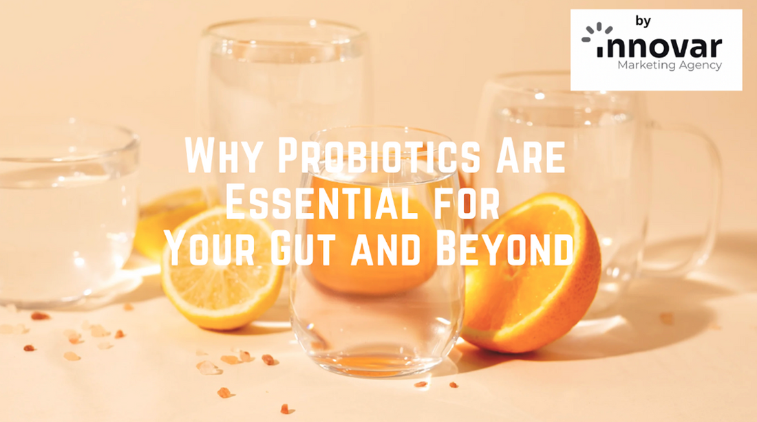 Sip Into Something Healthy: Why Probiotics Are Essential for Your Gut and Beyond